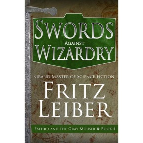 Swords Against Wizardry -- Fritz Leiber - Picture 1 of 1